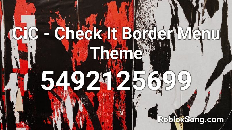 CiC - Check It Border Menu Theme Roblox ID