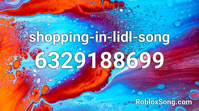 shopping-in-lidl-song Roblox ID