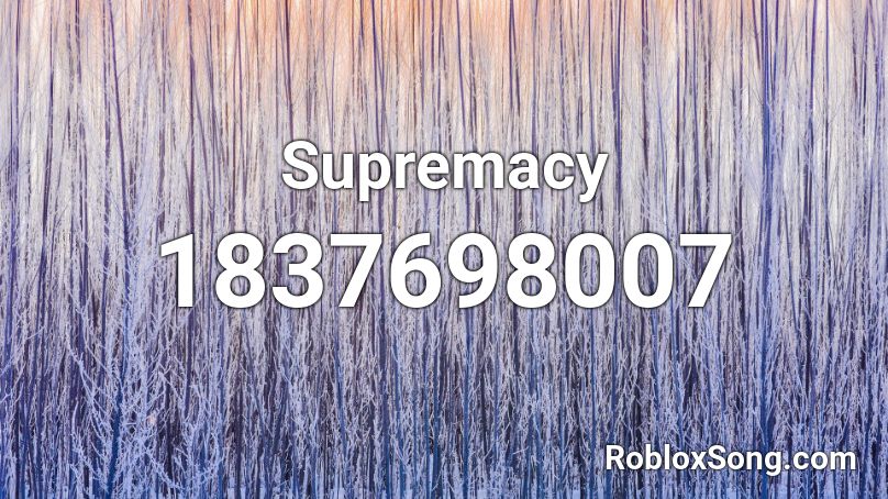 Supremacy Roblox ID