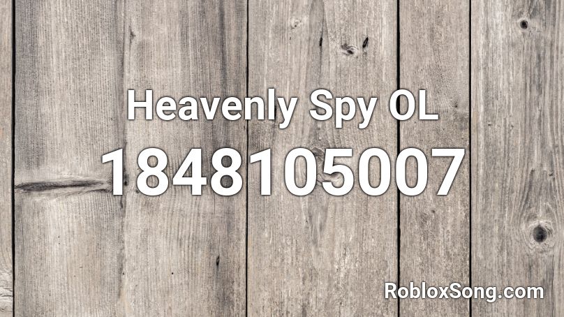 Heavenly Spy OL Roblox ID