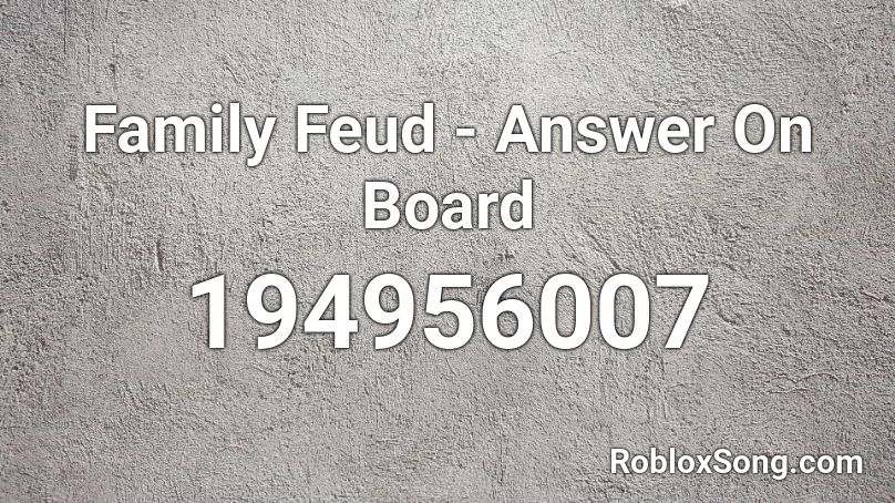 Family Feud - Answer On Board Roblox ID