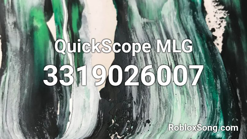 QuickScope MLG Roblox ID