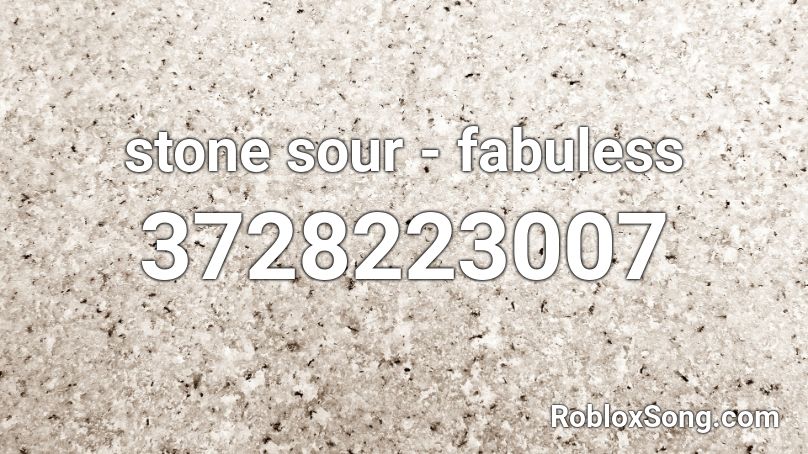 stone sour - fabuless Roblox ID