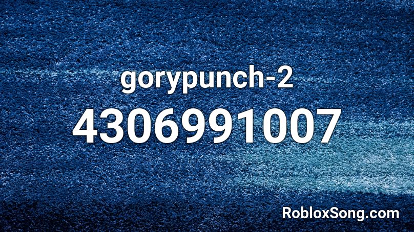 gorypunch-2 Roblox ID