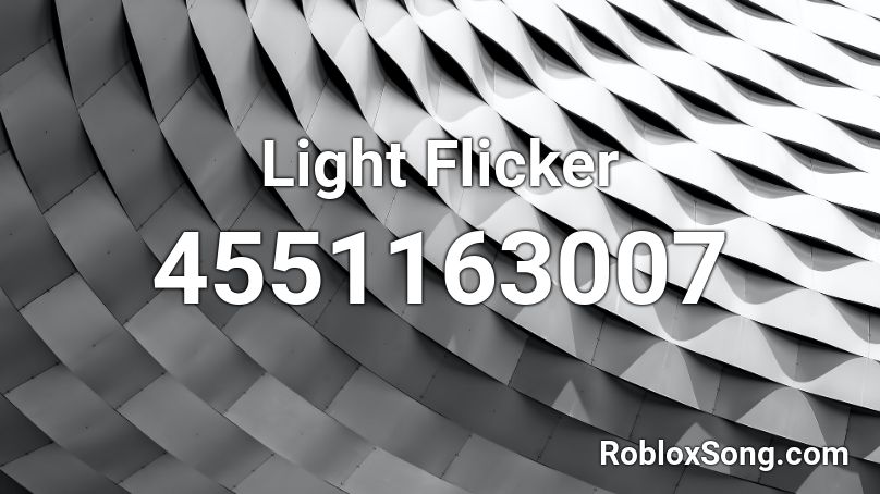 Light Flicker Roblox ID