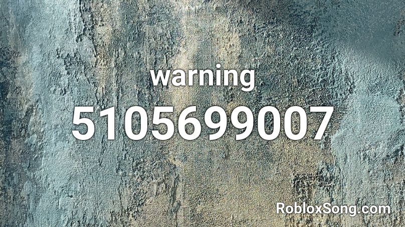 warning Roblox ID