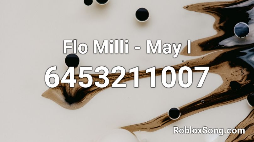 Flo Milli May I Roblox Id Roblox Music Codes - roblox backpack id code