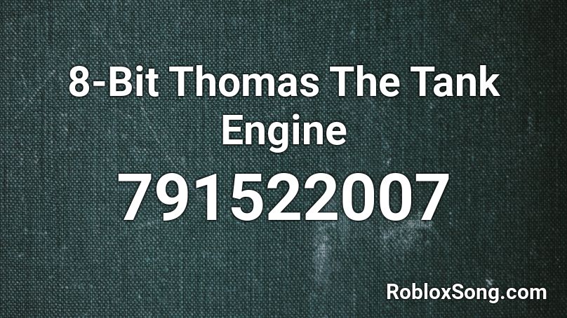 8-Bit Thomas The Tank Engine  Roblox ID