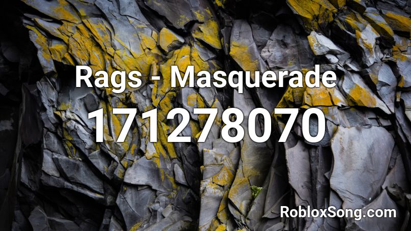 Rags - Masquerade Roblox ID