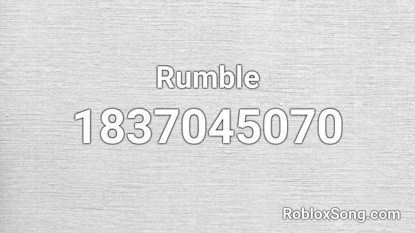 Rumble Roblox ID