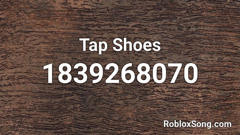 Tap Shoes Roblox ID