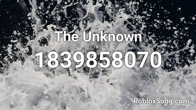 The Unknown Roblox ID