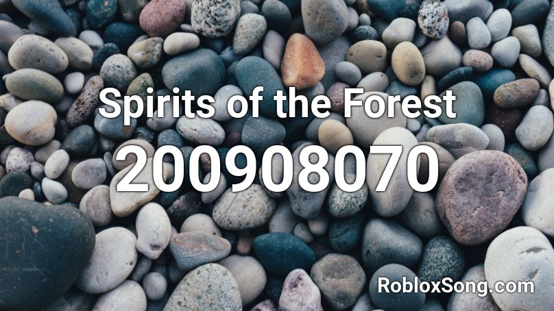 Spirits of the Forest Roblox ID