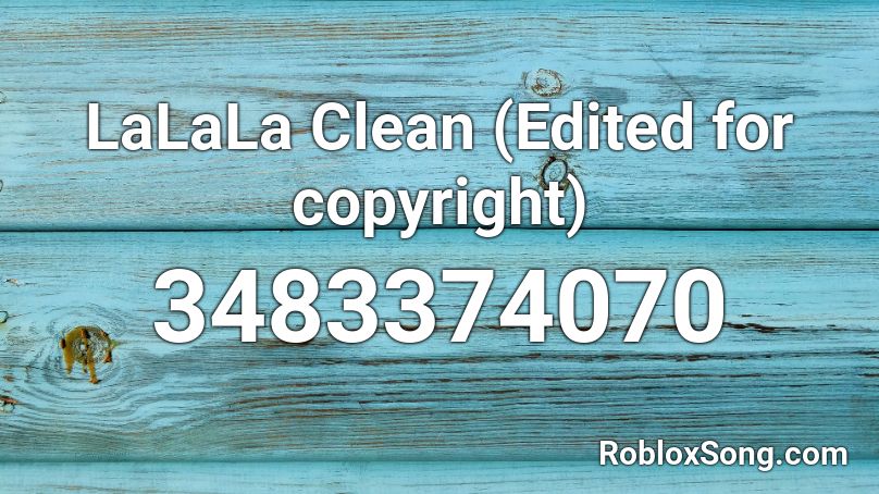 Lalala Clean Edited For Copyright Roblox Id Roblox Music Codes Bbnos stream on soundcloud hear the worlds sounds. lalala clean edited for copyright
