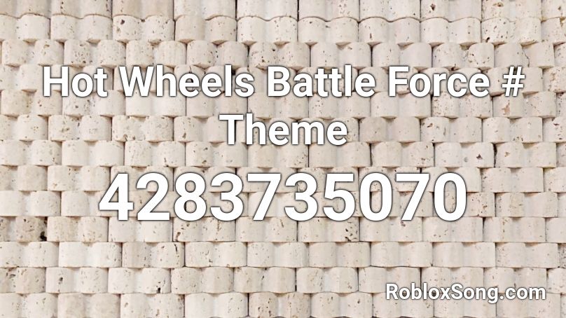 Hot Wheels Battle Force Theme Roblox Id Roblox Music Codes - hot wheels roblox codes