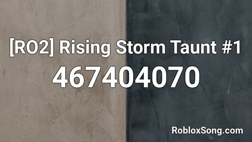 [RO2] Rising Storm Taunt #1 Roblox ID