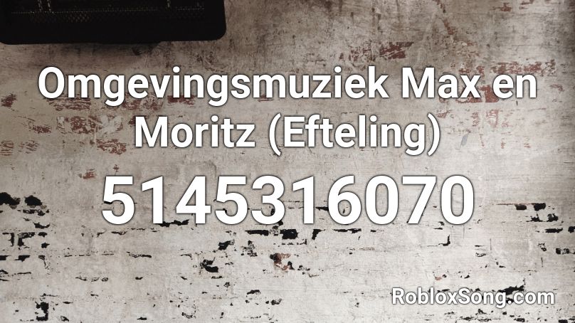 Omgevingsmuziek Max en Moritz (Efteling) Roblox ID