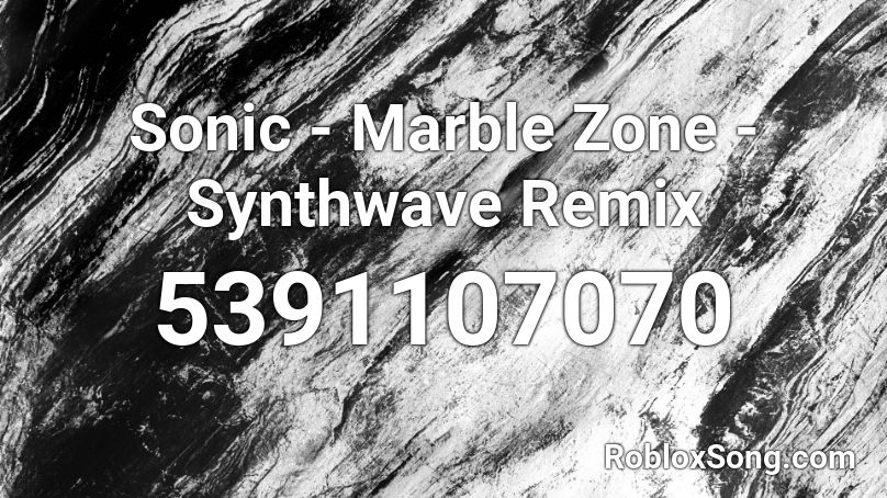 Sonic - Marble Zone - Synthwave Remix Roblox ID