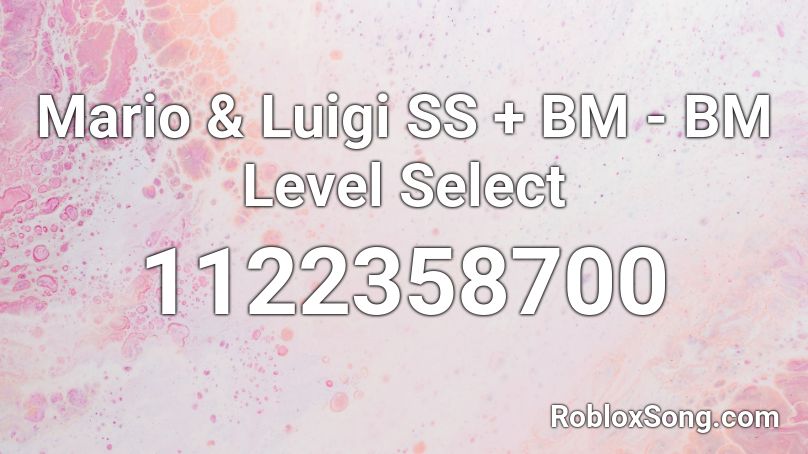 Mario & Luigi SS + BM - BM Level Select Roblox ID