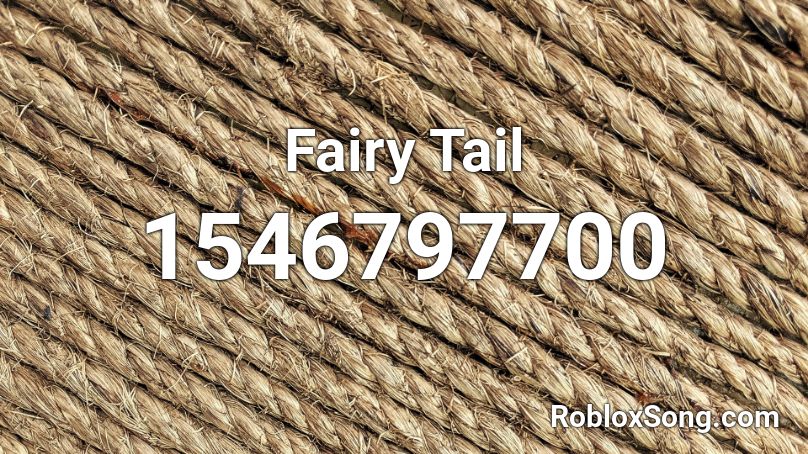 Fairy Tail Roblox Id Roblox Music Codes - fairy tail roblox image id