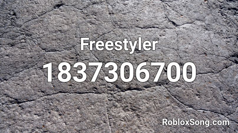 Freestyler Roblox ID