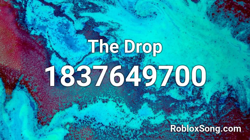 The Drop Roblox ID