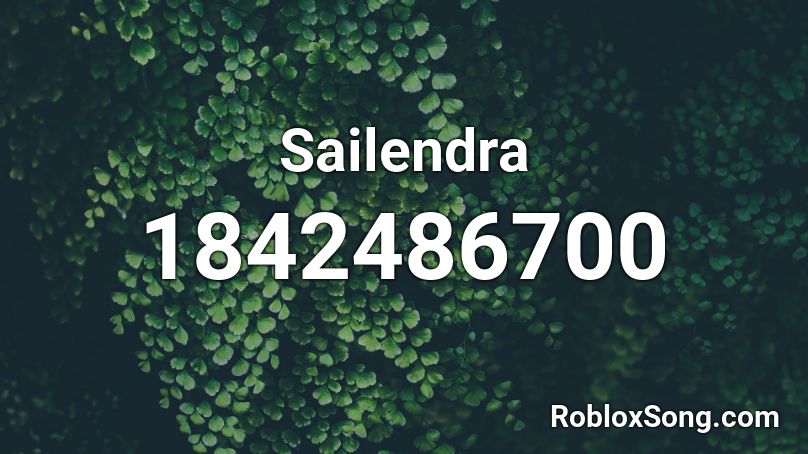 Sailendra Roblox ID