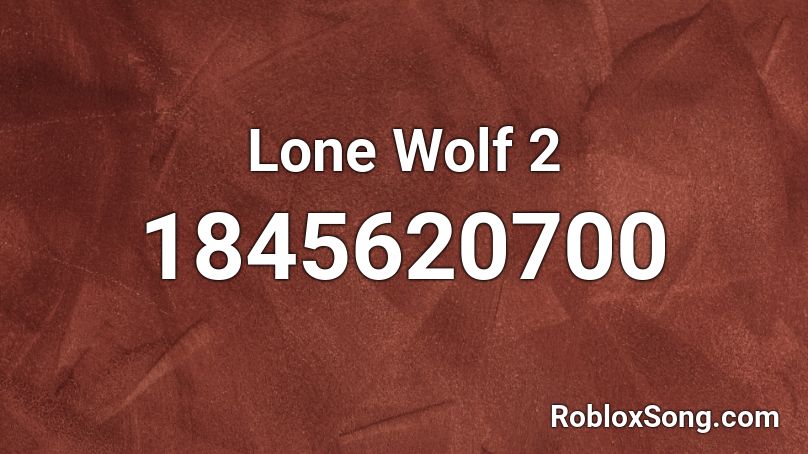 Lone Wolf 2 Roblox ID