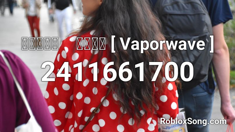Ｎｏｒｔｈ　Ｐｉｅｒ [ Vaporwave ]  Roblox ID