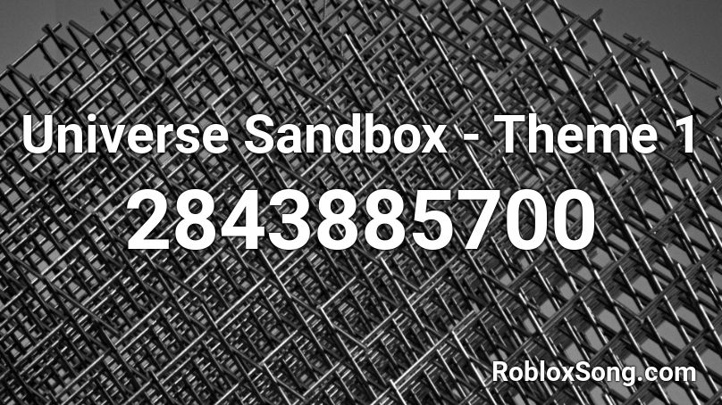 Universe Sandbox - Theme 1 Roblox ID