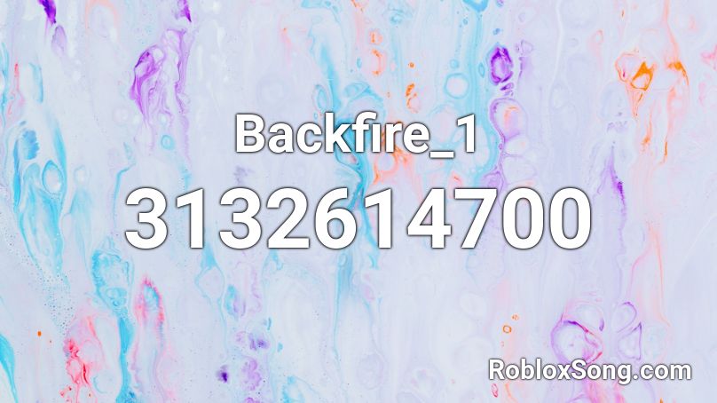 Backfire_1 Roblox ID
