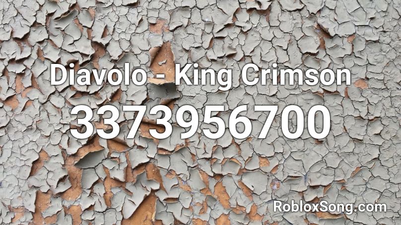 Diavolo - King Crimson Roblox ID