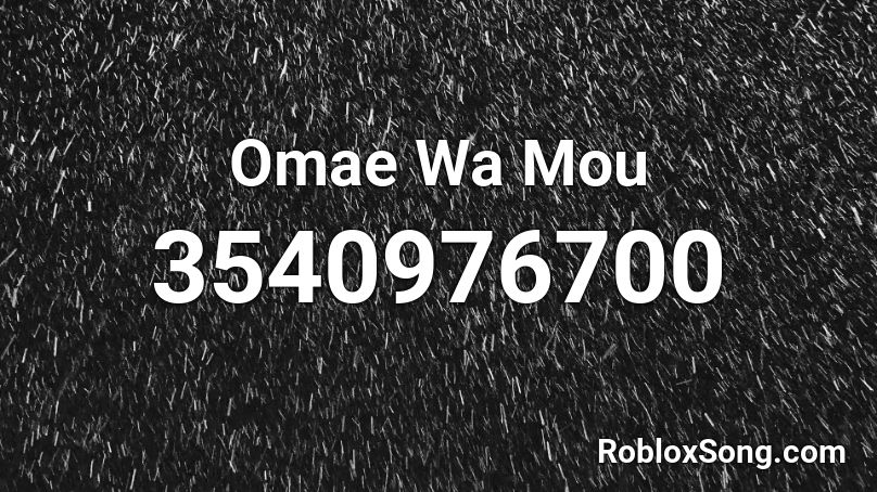 Omae Wa Mou Roblox Id Roblox Music Codes - omae wa mou roblox id code
