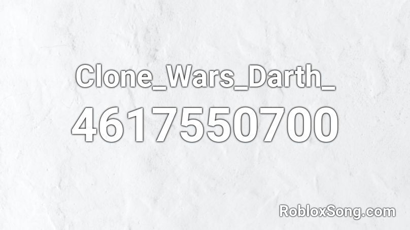 Clone_Wars_Darth_ Roblox ID