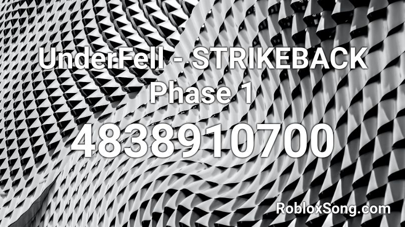 UnderFell - STRIKEBACK Phase 1 Roblox ID