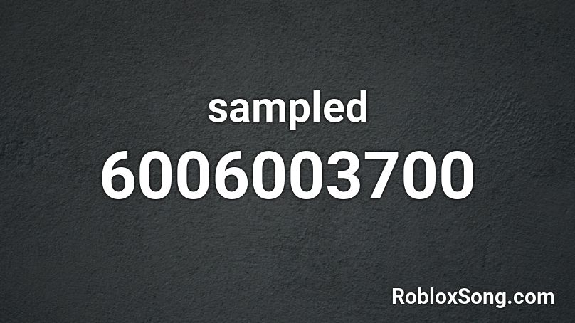 sampled Roblox ID