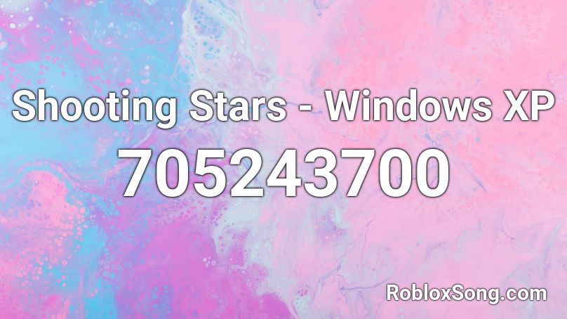 Shooting Stars - Windows XP Roblox ID