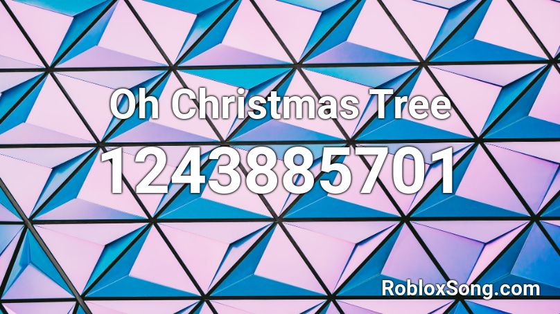 Oh Christmas Tree Roblox ID