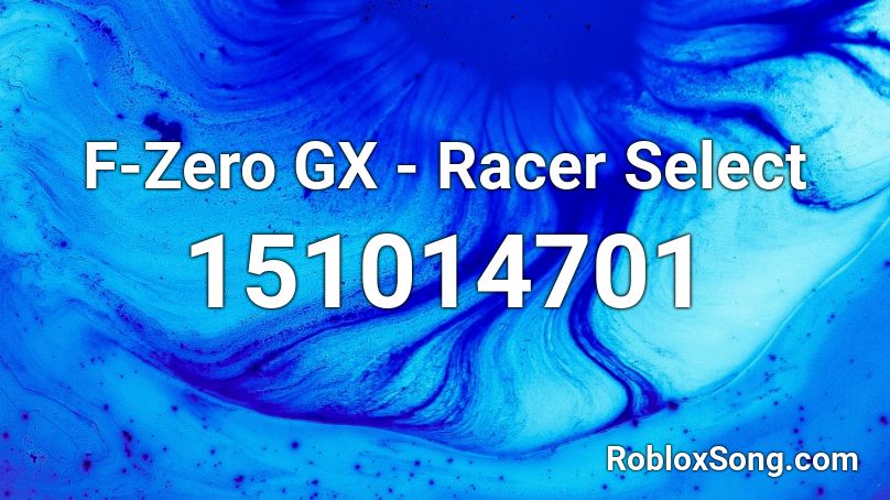 F-Zero GX - Racer Select Roblox ID