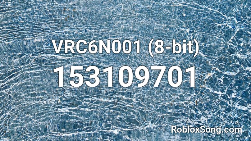 VRC6N001 (8-bit) Roblox ID