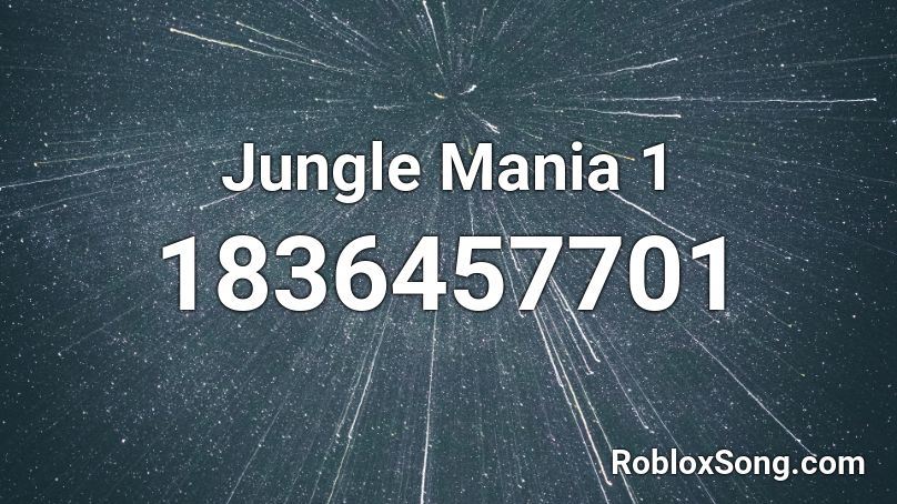 Jungle Mania 1 Roblox ID
