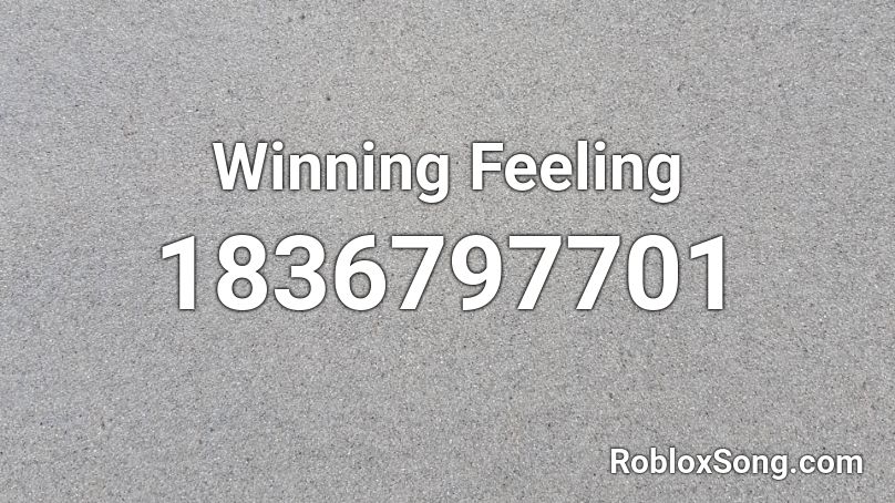 Winning Feeling Roblox ID
