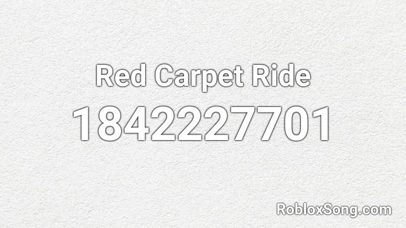 Red Carpet Ride Roblox ID