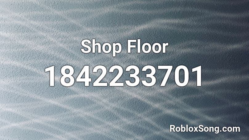 Shop Floor Roblox ID