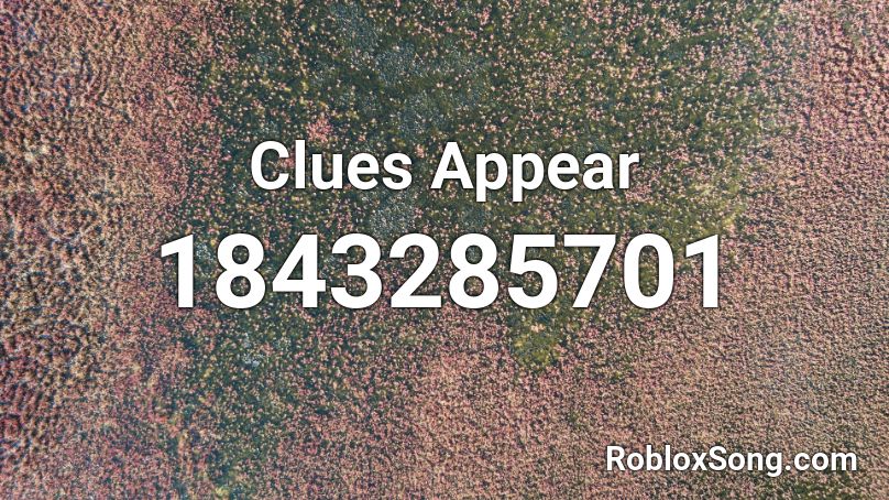 Clues Appear Roblox ID