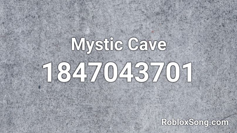 Mystic Cave Roblox ID