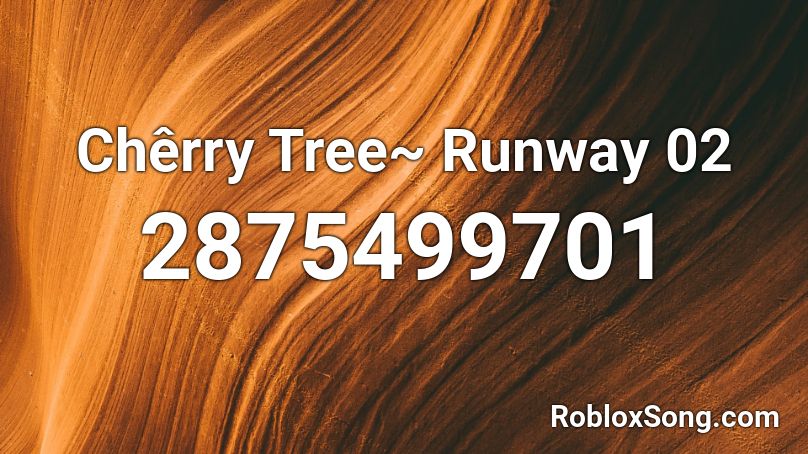 Chêrry Tree~ Runway 02 Roblox ID