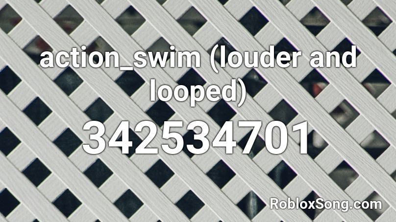 action_swim (louder and looped) Roblox ID