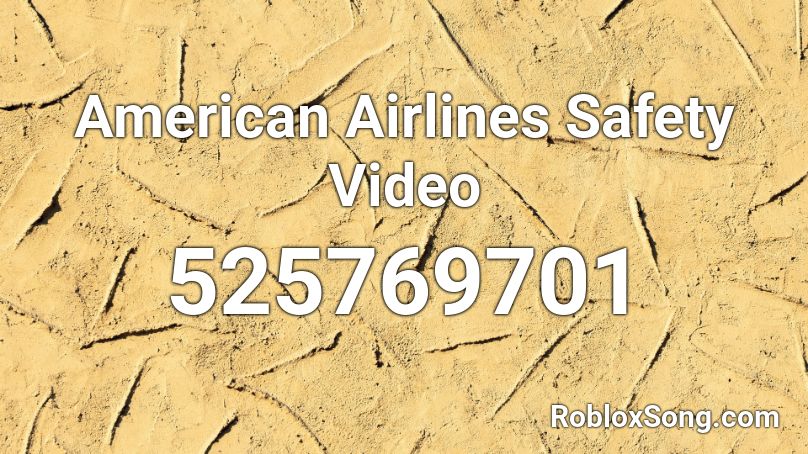 American Airlines Safety Video Roblox Id Roblox Music Codes - airline safety video roblox