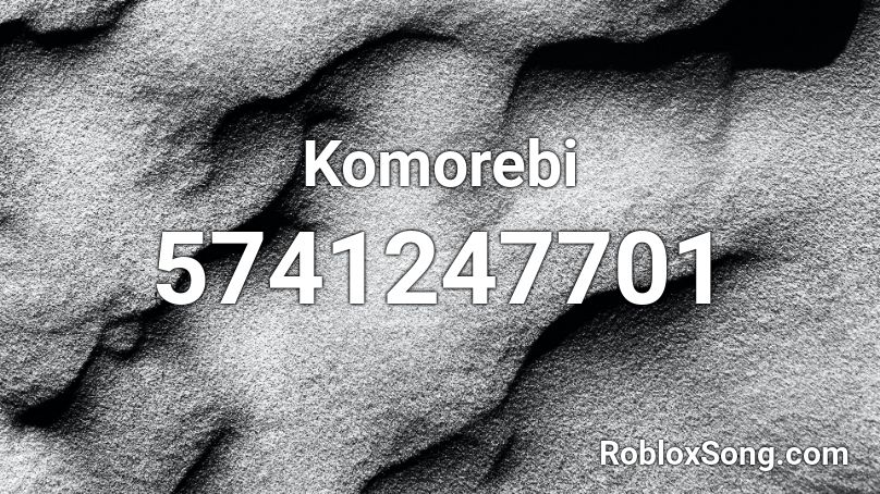 Komorebi Roblox ID